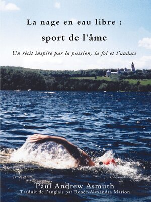 cover image of Marathon Swimming the Sport of the Soul/La nage en eau libre (French Language Edition)